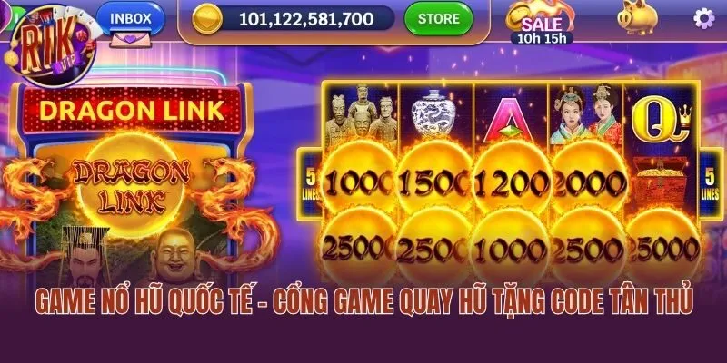 Game Nổ Hũ Quốc Tế - Cổng Game Quay Hũ Tặng Code Tân Thủ