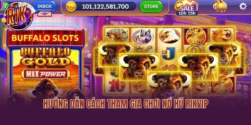 Hướng dẫn cách tham gia chơi nổ hũ Rikvip