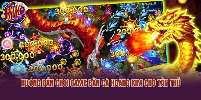 Hướng dẫn chơi game bắn cá hoàng kim cho tân thủ