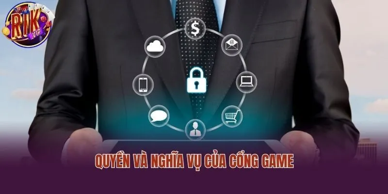 Quyền và nghĩa vụ của cổng game