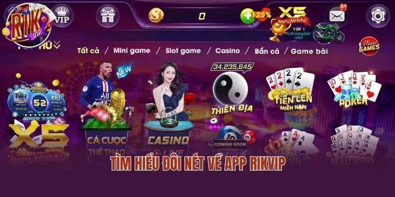 Tìm hiểu đôi nét về app Rikvip